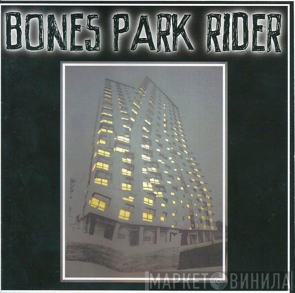 Bones Park Rider - Two Degrees Of Separation