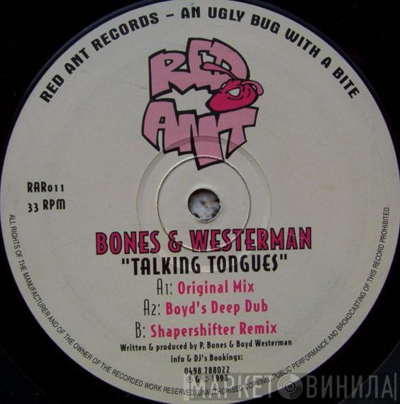 Bones and Westerman - Talking Tongues