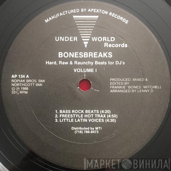 Bonesbreaks - Hard, Raw & Raunchy Beats For DJ's (Volume 1)