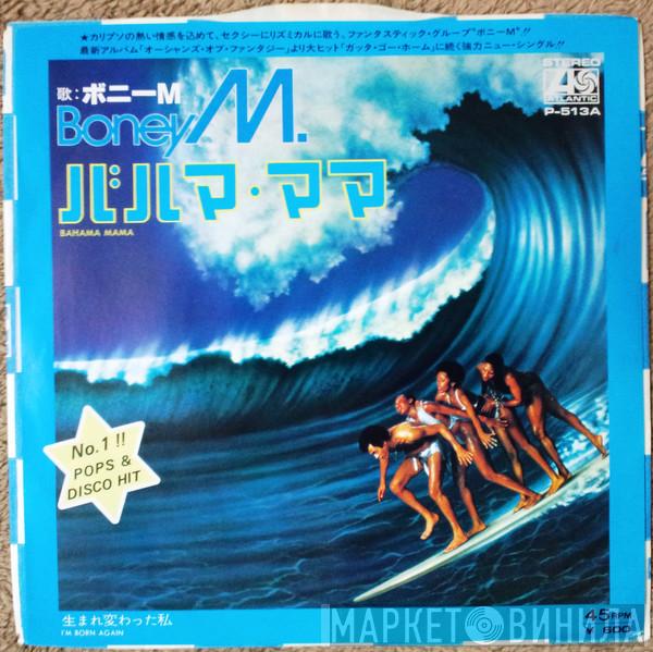  Boney M.  - Bahama Mama / I'm Born Again