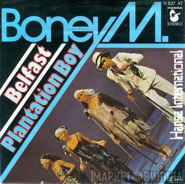  Boney M.  - Belfast / Plantation Boy