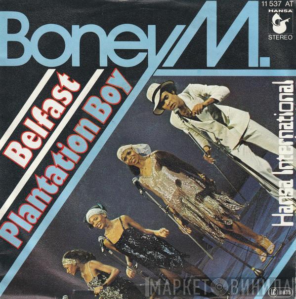  Boney M.  - Belfast / Plantation Boy