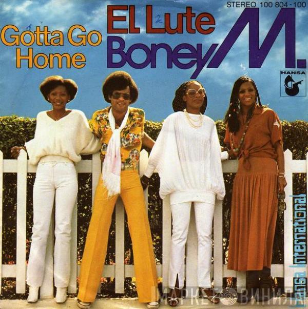  Boney M.  - El Lute / Gotta Go Home