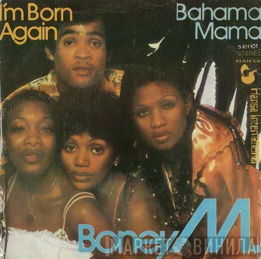  Boney M.  - I'm Born Again / Bahama Mama