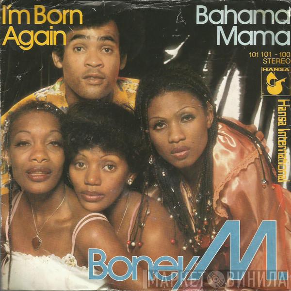  Boney M.  - I'm Born Again / Bahama Mama