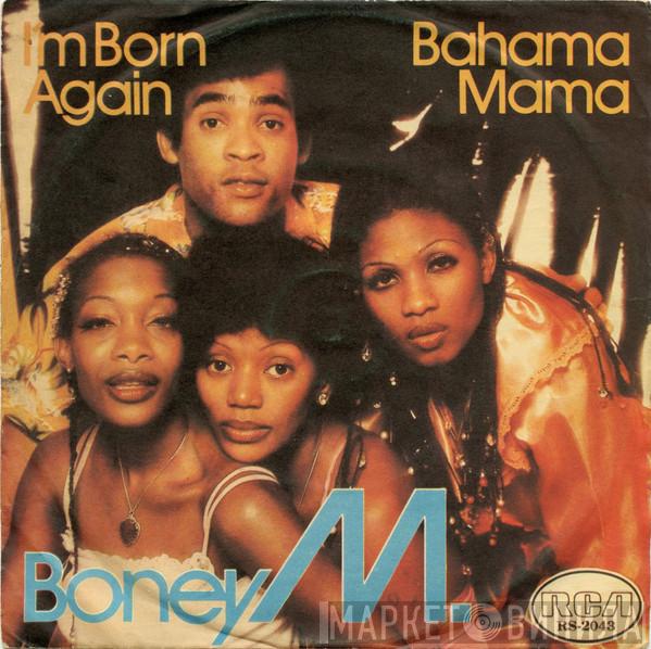  Boney M.  - I'm Born Again / Bahama Mama