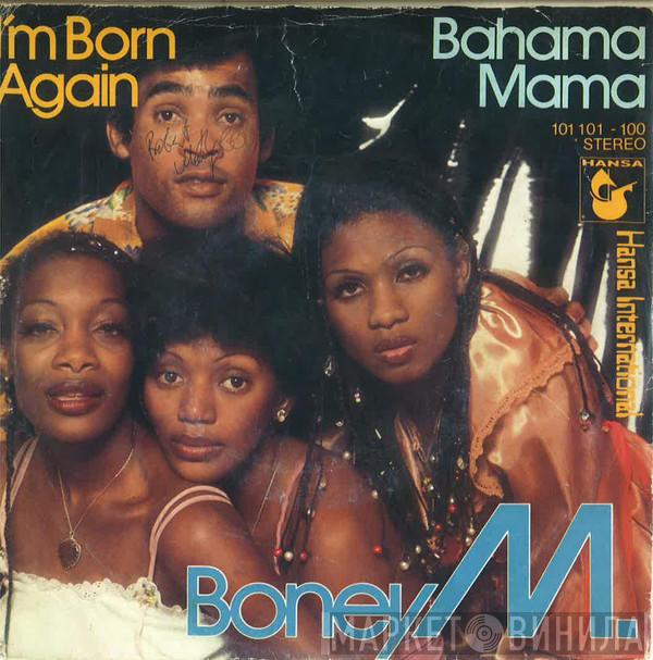  Boney M.  - I'm Born Again / Bahama Mama