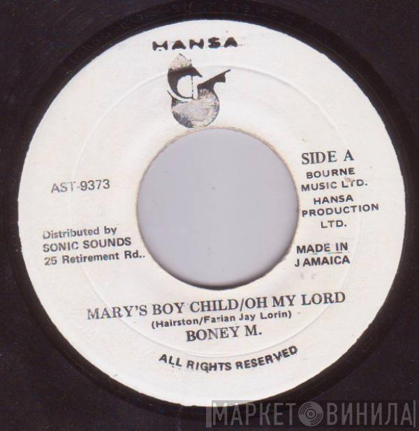  Boney M.  - Mary's Boy Child / Oh My Lord / Dancing In The Streets