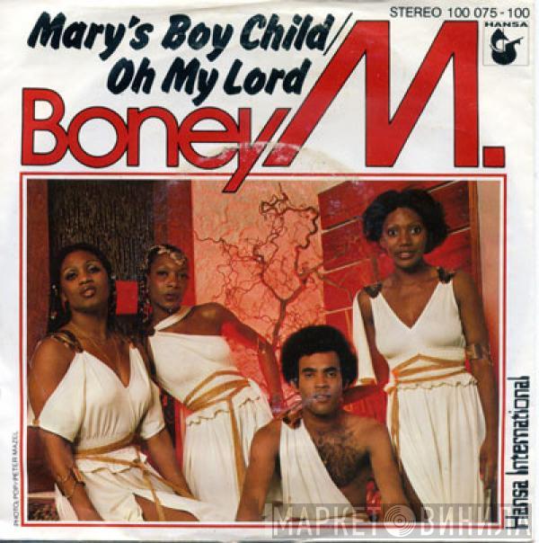  Boney M.  - Mary's Boy Child / Oh My Lord