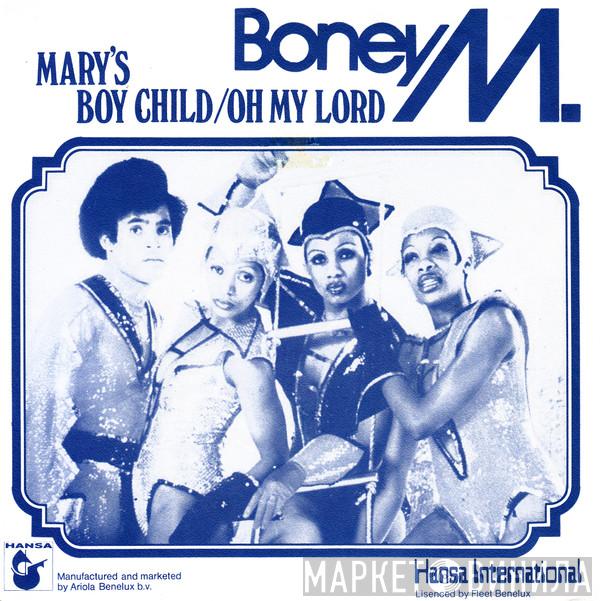  Boney M.  - Mary's Boy Child/Oh My Lord