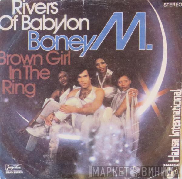  Boney M.  - Rivers Of Babylon / Brown Girl In The Ring