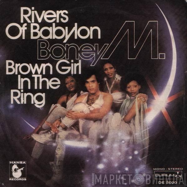  Boney M.  - Rivers Of Babylon / Brown Girl In The Ring