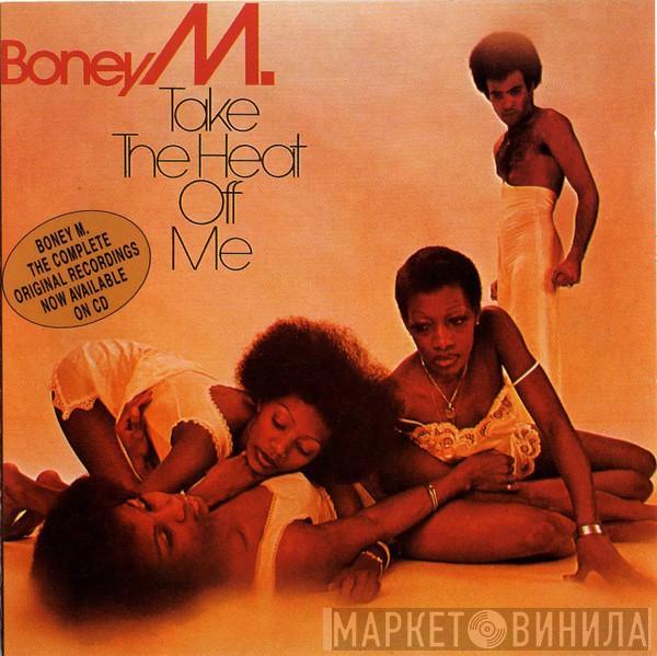  Boney M.  - Take The Heat Off Me