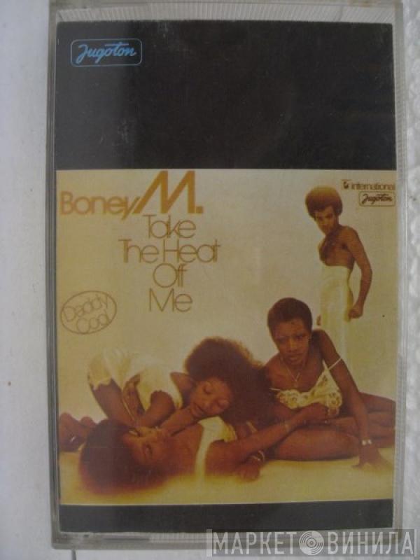  Boney M.  - Take The Heat Off Me