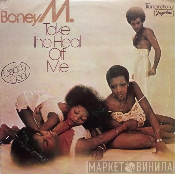  Boney M.  - Take The Heat Off Me