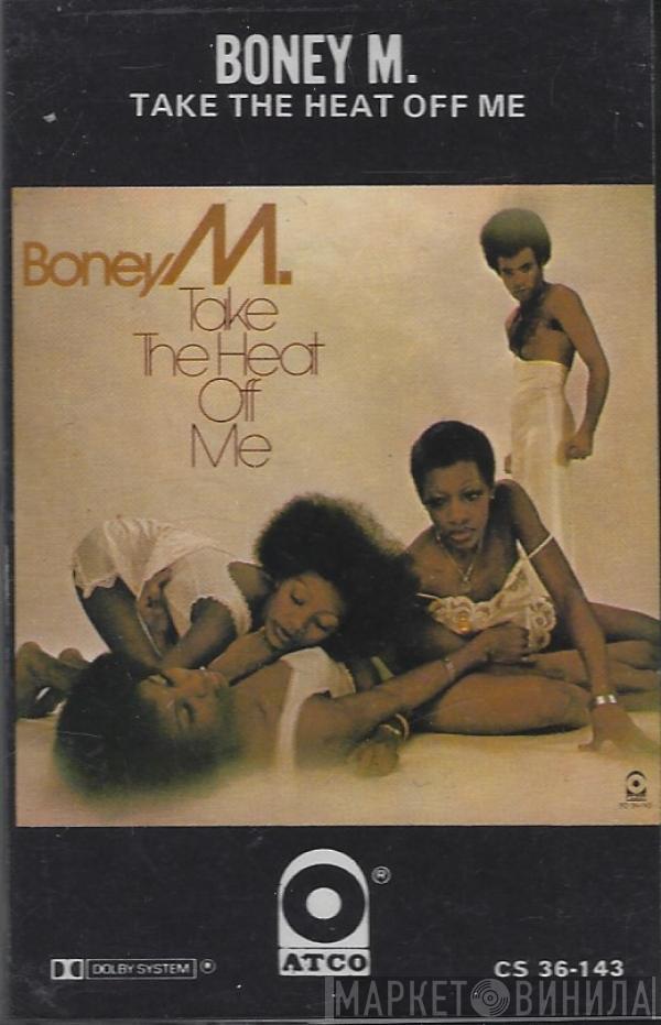  Boney M.  - Take The Heat Off Me