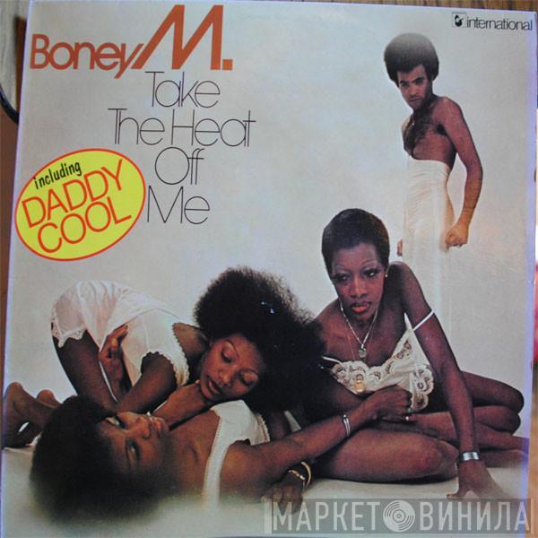 Boney M.  - Take The Heat Off Me