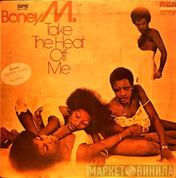  Boney M.  - Take The Heat Off Me