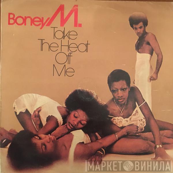  Boney M.  - Take The Heat Off Me