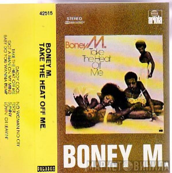  Boney M.  - Take The Heat Off Me