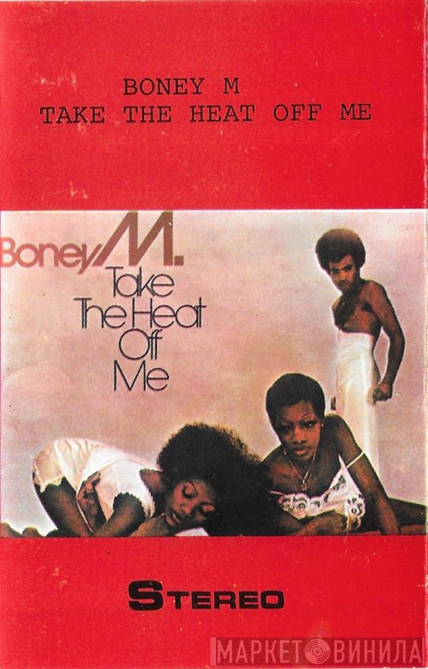  Boney M.  - Take The Heat Off Me