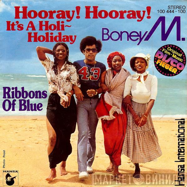  Boney M.  - Hooray! Hooray! It's A Holi-Holiday