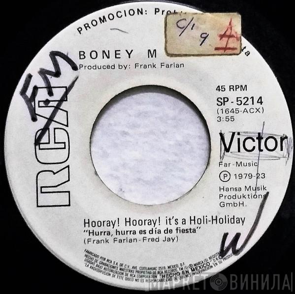  Boney M.  - Hooray! Hooray! It's A Holi-Holiday = Hurra, Hurra Es Dia De Fiesta