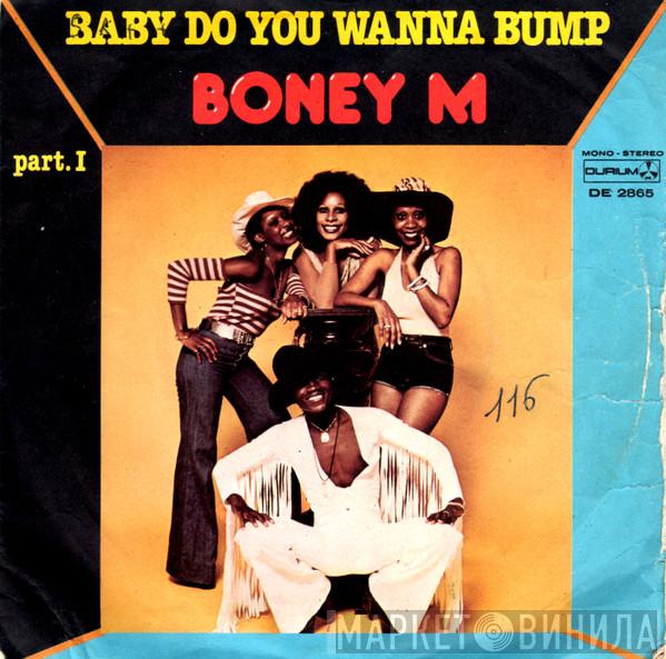  Boney M.  - Baby Do You Wanna Bump