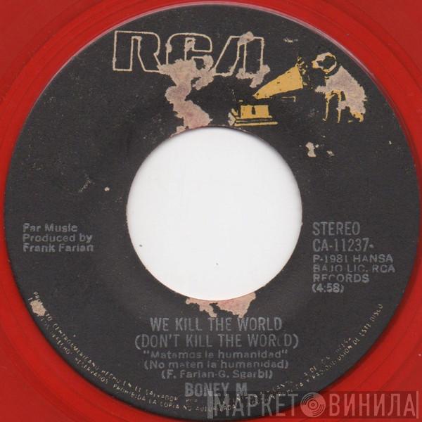  Boney M.  - We Kill The World (Don't Kill The World) = Matamos La Humanidad (No Maten La Humanidad)