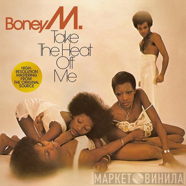  Boney M.  - Take The Heat Off Me