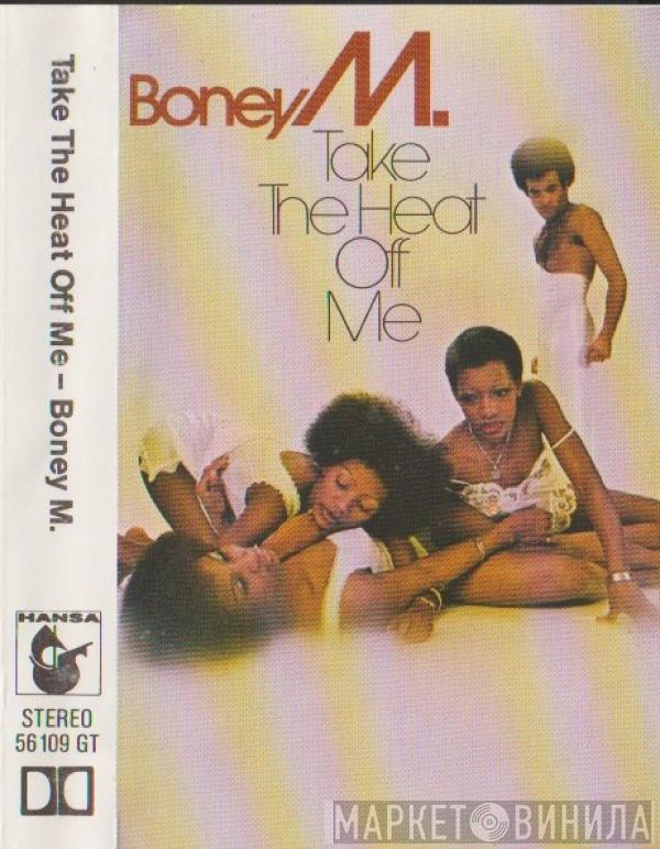  Boney M.  - Take The Heat Off Me