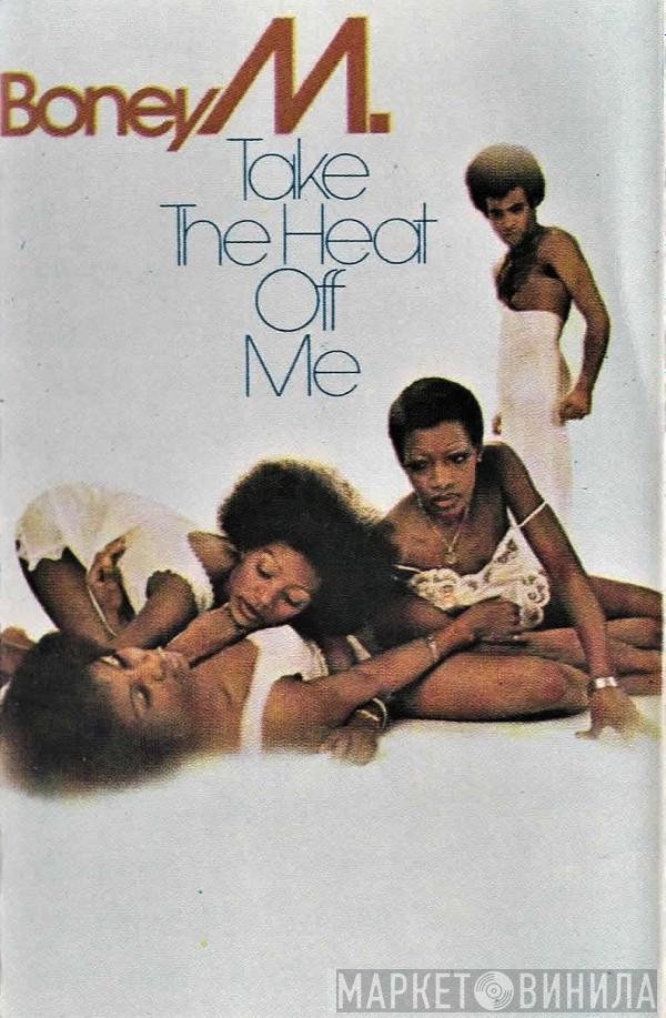  Boney M.  - Take The Heat Off Me