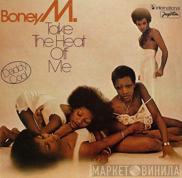  Boney M.  - Take The Heat Off Me