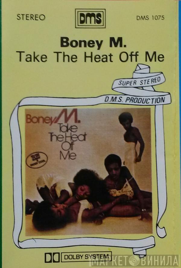  Boney M.  - Take The Heat Off Me