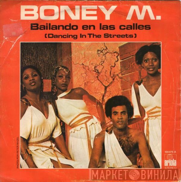 Boney M.  - Bailando En Las Calles = Dancing In The Streets