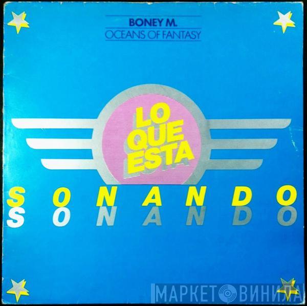  Boney M.  - Oceans Of Fantasy