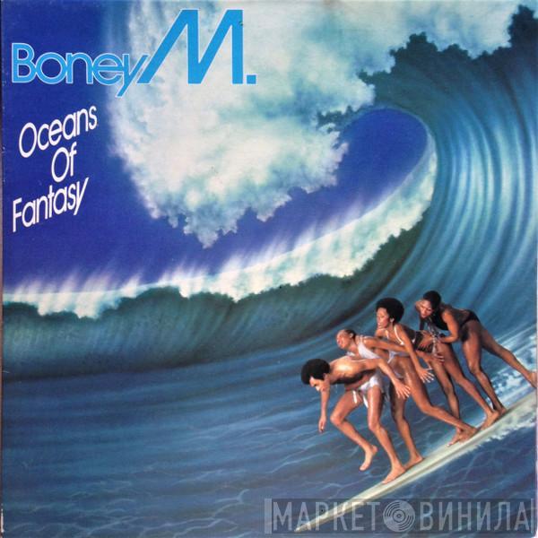  Boney M.  - Oceans Of Fantasy