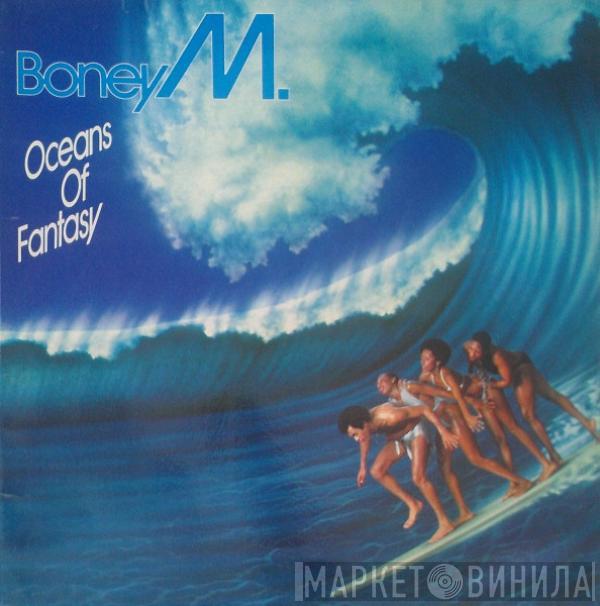  Boney M.  - Oceans Of Fantasy