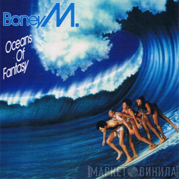 Boney M.  - Oceans Of Fantasy