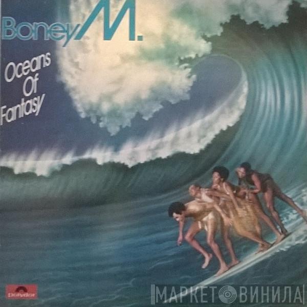  Boney M.  - Oceans Of Fantasy