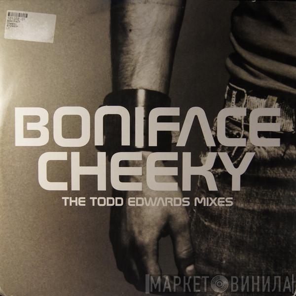 Boniface - Cheeky (The Todd Edwards Mixes)