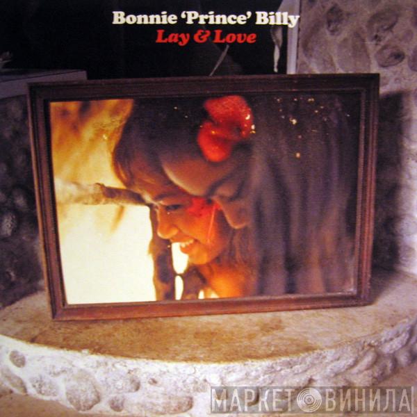 Bonnie "Prince" Billy - Lay & Love