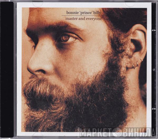  Bonnie "Prince" Billy  - Master And Everyone