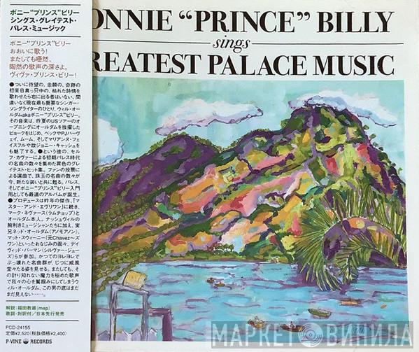  Bonnie "Prince" Billy  - Sings Greatest Palace Music
