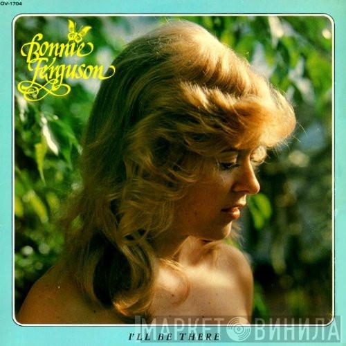 Bonnie Ferguson - I'll Be There