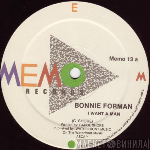 Bonnie Forman - I Want A Man