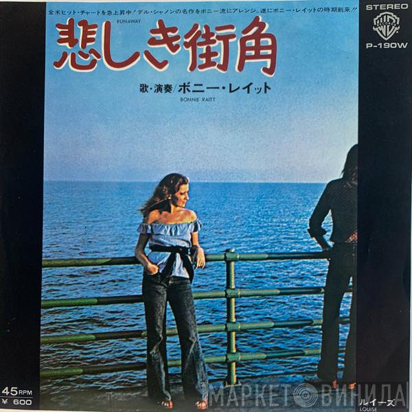  Bonnie Raitt  - Runaway / Louise