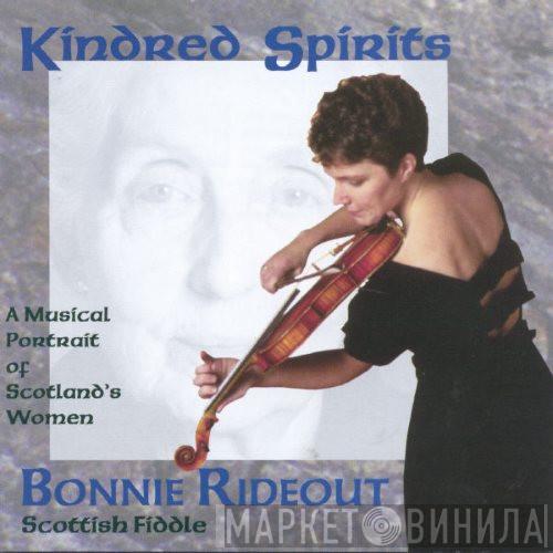  Bonnie Rideout  - Kindred Spirits: A Musical Portrait Of Scotland's Women