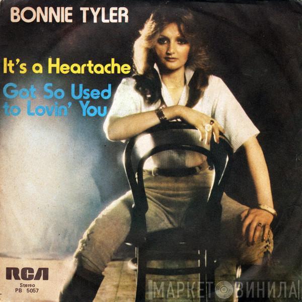  Bonnie Tyler  - It's A Heartache / Got So Used To Lovin' You