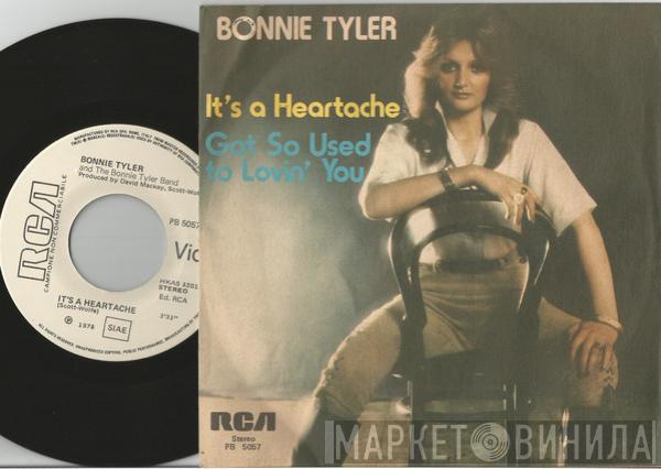  Bonnie Tyler  - It's A Heartache / Got Used To Lovin' You